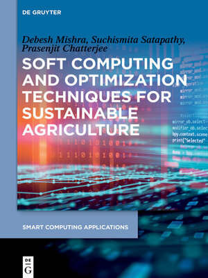 cover image of Soft Computing and Optimization Techniques for Sustainable Agriculture